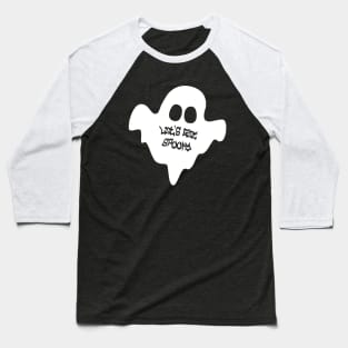 Let's get spooky - white Baseball T-Shirt